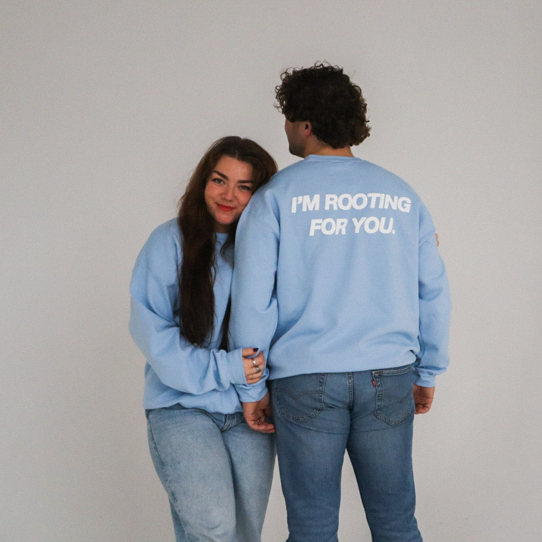 'ROOTING FOR YOU' baby blue crewneck