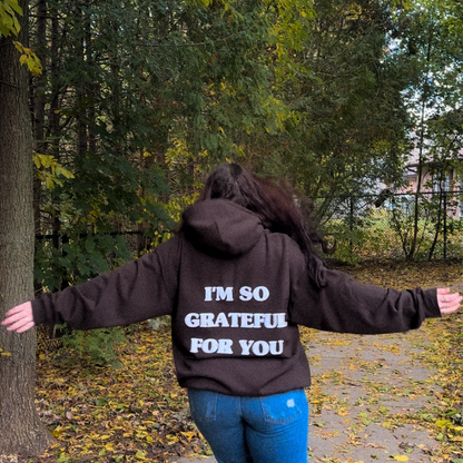 'GRATEFUL FOR YOU' brown hoodie