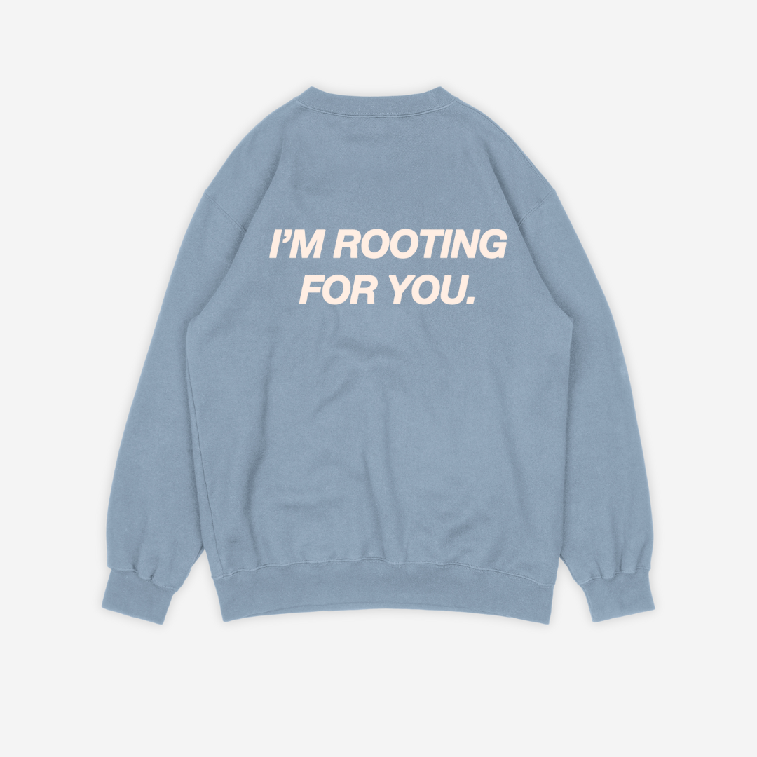 'ROOTING FOR YOU' CREW IN BABY BLUE