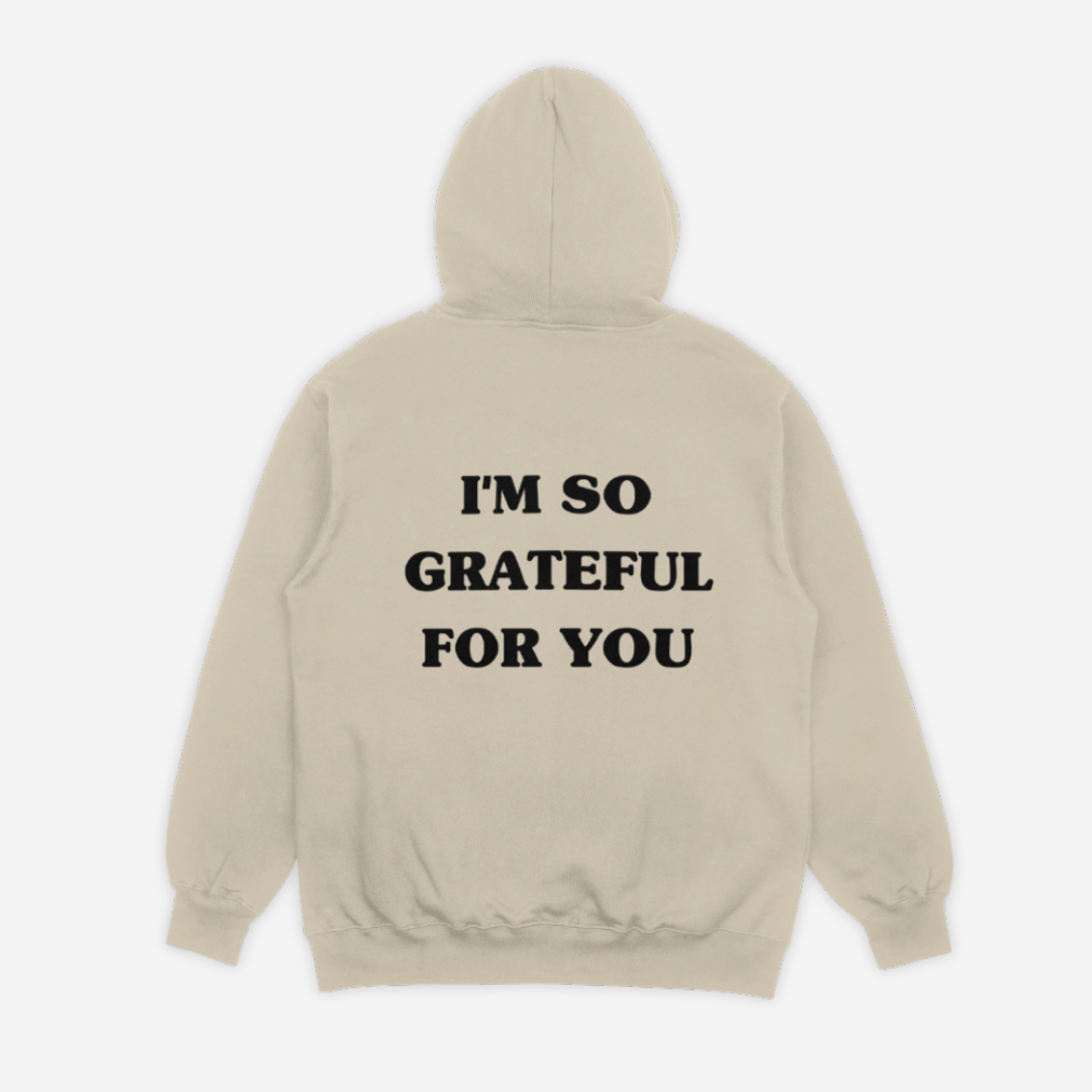 'GRATEFUL FOR YOU' HOODIE IN TAN