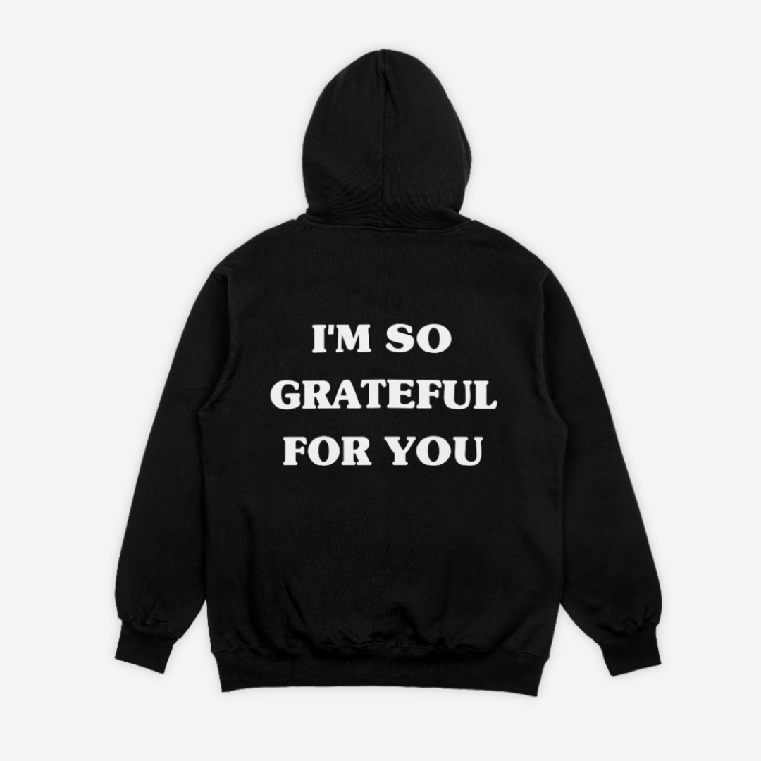 'GRATEFUL FOR YOU' HOODIE IN BLACK