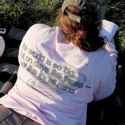 "THE WORLD IS MINE" Soft Pink Long Sleeve