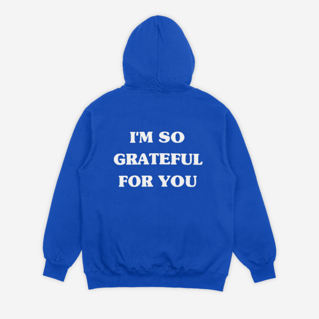 'GRATEFUL FOR YOU' HOODIE IN ROYAL BLUE