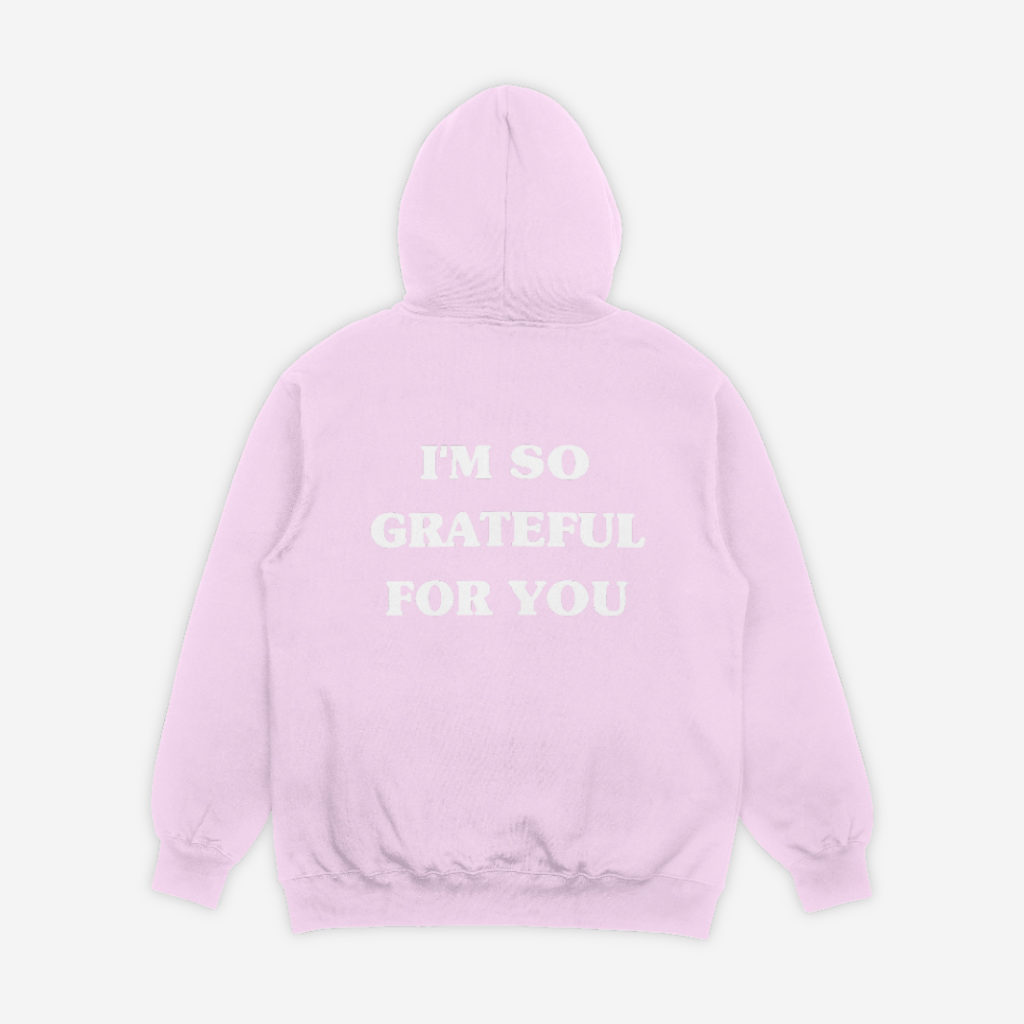 'GRATEFUL FOR YOU' HOODIE IN BABY PINK