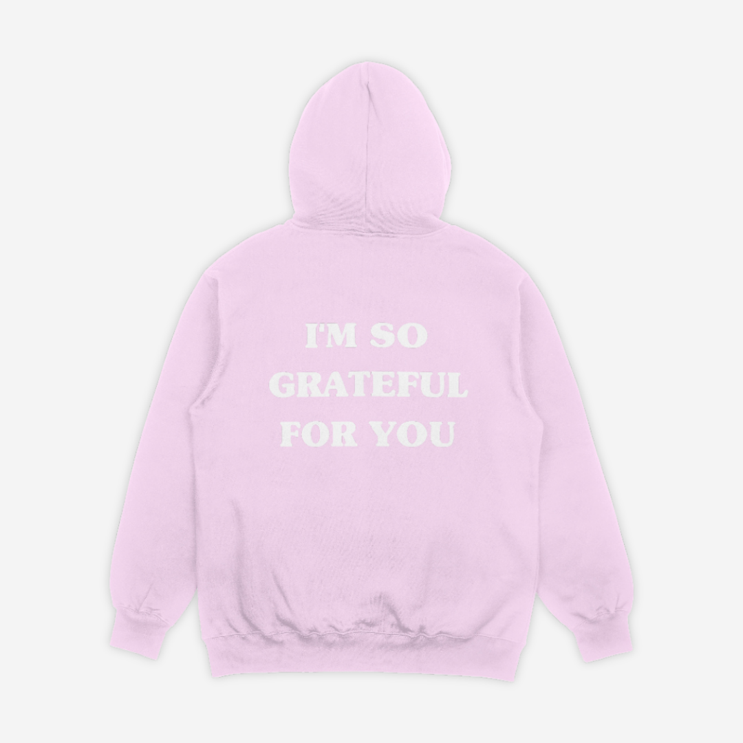 'GRATEFUL FOR YOU' HOODIE IN BABY PINK