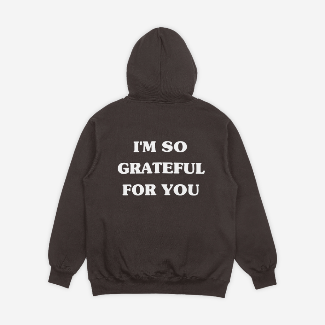 'GRATEFUL FOR YOU' HOODIE IN BROWN