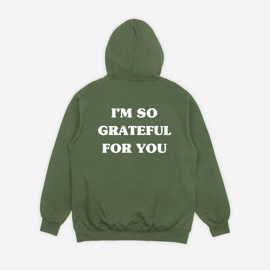 'GRATEFUL FOR YOU' army green hoodie