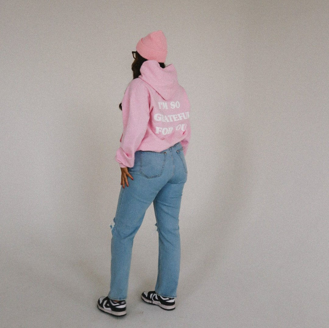 'GRATEFUL FOR YOU' HOODIE IN BABY PINK