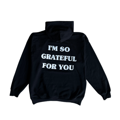 'GRATEFUL FOR YOU' black hoodie