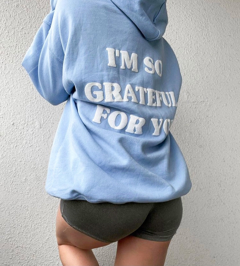'GRATEFUL FOR YOU' HOODIE IN BABY BLUE