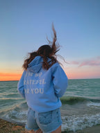 'GRATEFUL FOR YOU' HOODIE IN BABY BLUE