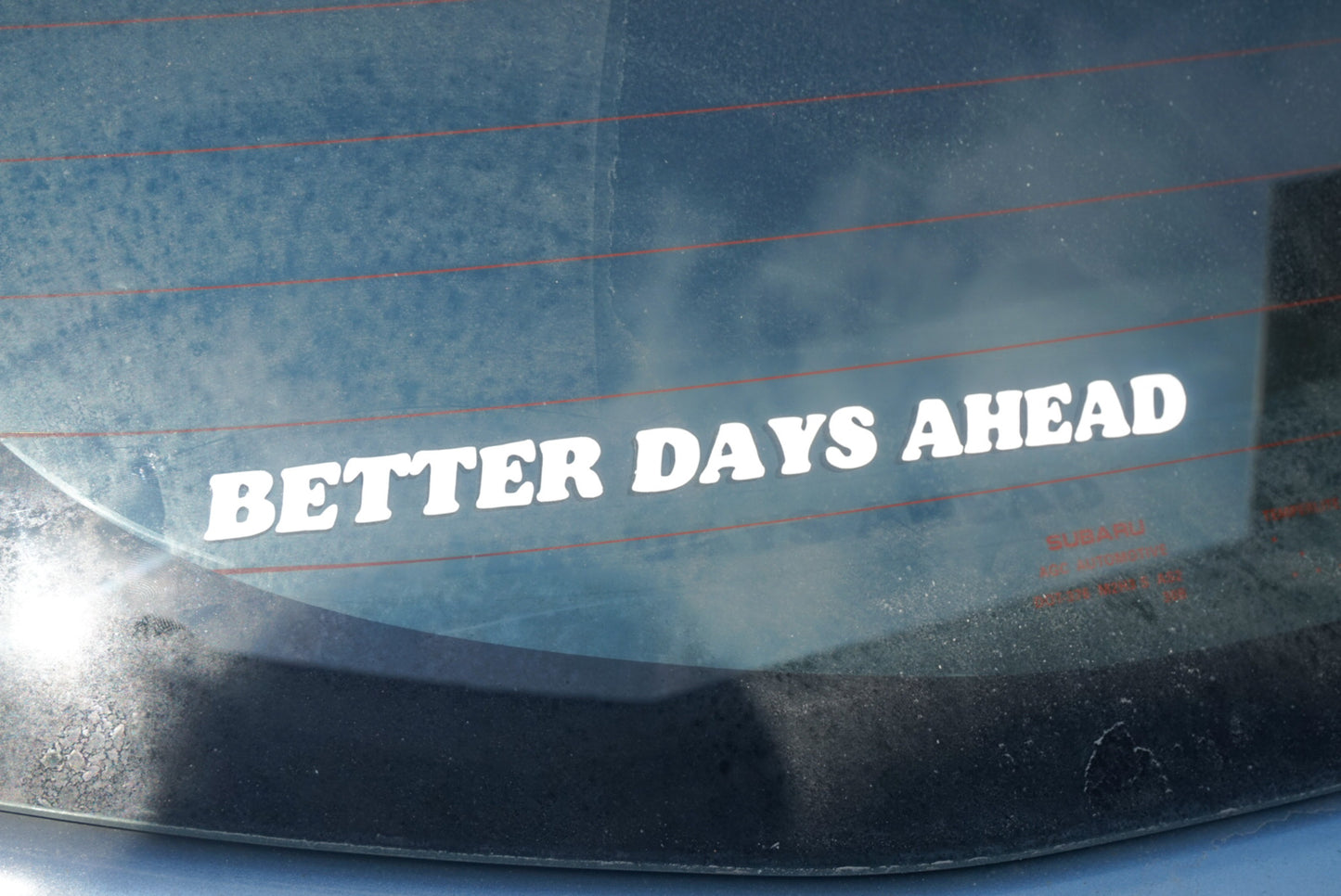 'better days ahead' decal