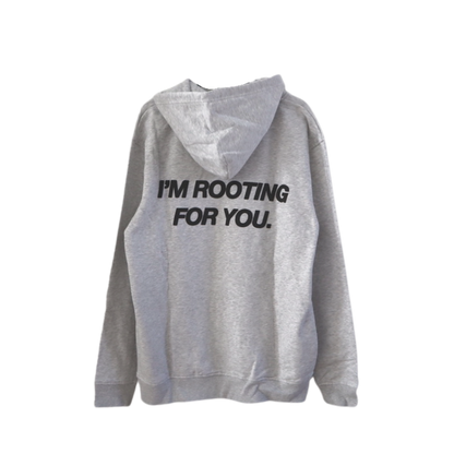'ROOTING FOR YOU' ash gray hoodie